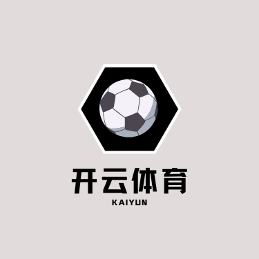开云-Kaiyun(中国)官网手机版APP-开云下载